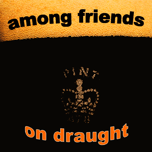 »among friends – on draught«